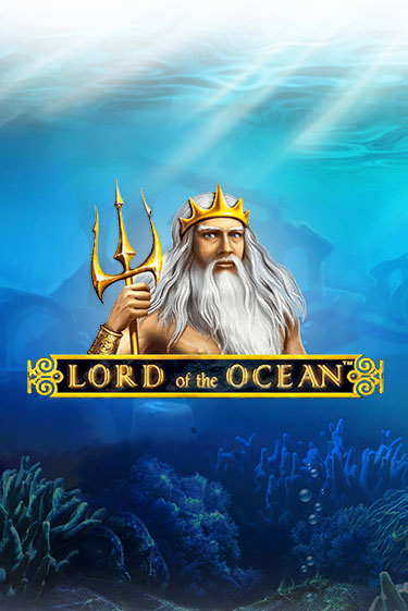 Бесплатная игра Lord Ocean | Вулкан Казино играть онлайн