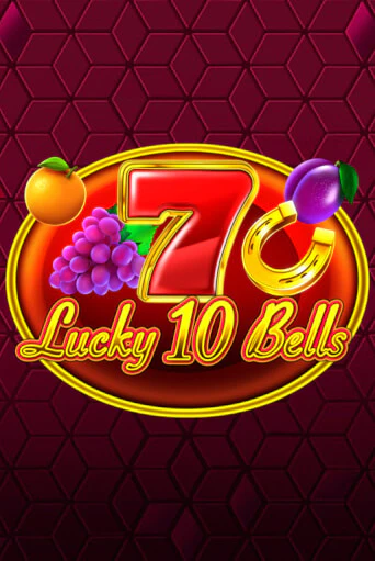Бесплатная игра Lucky 10 Bells | Вулкан Казино играть онлайн