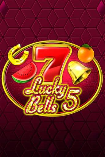 Бесплатная игра Lucky 5 Bells | Вулкан Казино играть онлайн