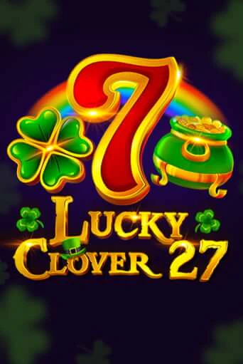Бесплатная игра Lucky Clover 27 | Вулкан Казино играть онлайн