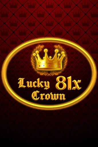 Бесплатная игра Lucky Crown 81x | Вулкан Казино играть онлайн