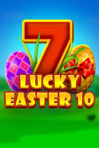 Бесплатная игра Lucky Easter 10 | Вулкан Казино играть онлайн