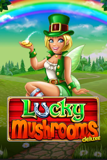 Бесплатная игра Lucky Mushrooms Deluxe | Вулкан Казино играть онлайн