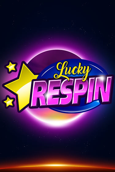 Бесплатная игра Lucky Respin | Вулкан Казино играть онлайн