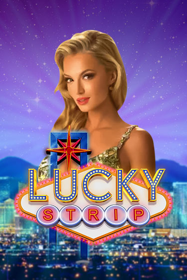 Бесплатная игра Lucky Strip | Вулкан Казино играть онлайн
