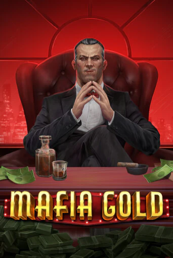 Бесплатная игра Mafia Gold | Вулкан Казино играть онлайн