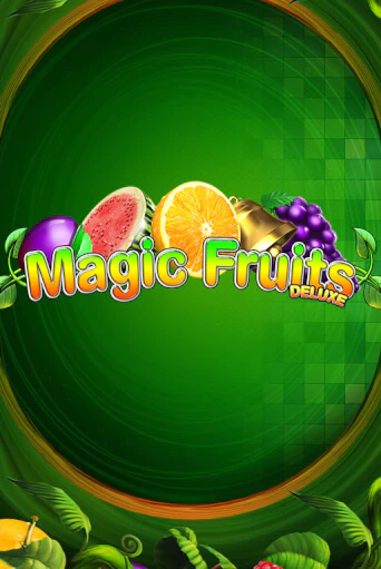 Бесплатная игра Magic Fruits Deluxe | Вулкан Казино играть онлайн