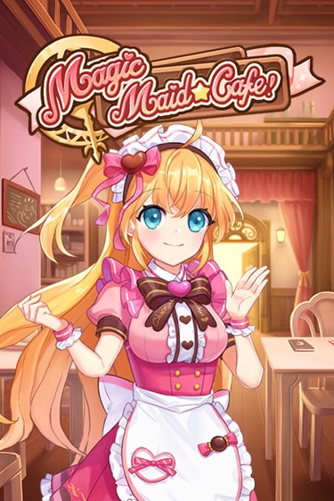 Бесплатная игра Magic Maid Cafe | Вулкан Казино играть онлайн