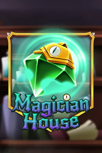 Бесплатная игра Magician House | Вулкан Казино играть онлайн