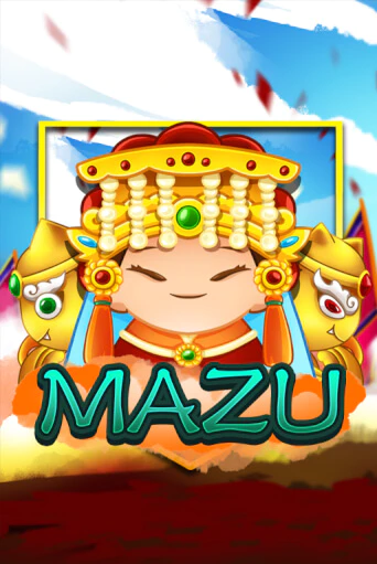 Бесплатная игра Mazu | Вулкан Казино играть онлайн