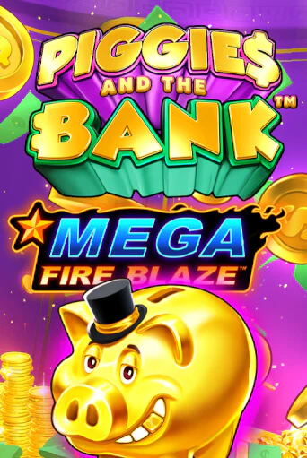 Бесплатная игра Mega Fire Blaze: Piggies and the Bank | Вулкан Казино играть онлайн