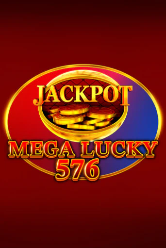 Бесплатная игра Mega Lucky 576 | Вулкан Казино играть онлайн
