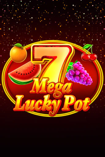 Бесплатная игра Mega Lucky Pot | Вулкан Казино играть онлайн