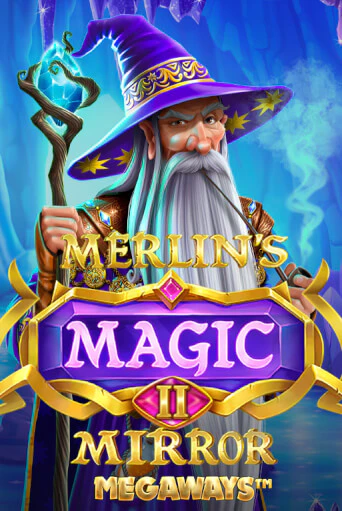 Бесплатная игра Merlin's Magic Mirror Megaways | Вулкан Казино играть онлайн