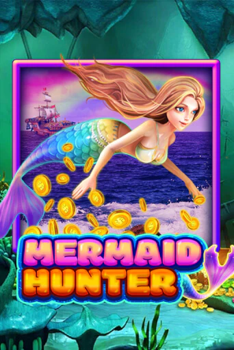 Бесплатная игра Mermaid Hunter | Вулкан Казино играть онлайн