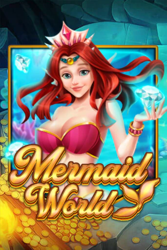 Бесплатная игра Mermaid World | Вулкан Казино играть онлайн