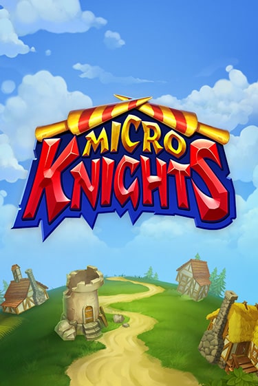 Бесплатная игра Micro Knights | Вулкан Казино играть онлайн