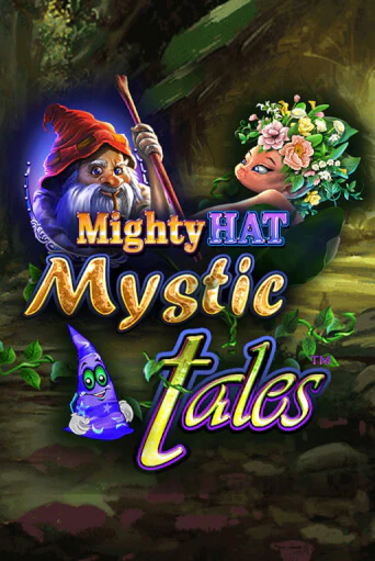 Бесплатная игра Mighty Hat: Mystic Tales | Вулкан Казино играть онлайн