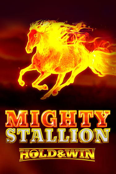 Бесплатная игра Mighty Stallion: Hold & Win | Вулкан Казино играть онлайн