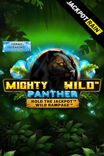 Бесплатная игра Mighty Wild: Panther Grand Diamond Edition JackpotRain | Вулкан Казино играть онлайн