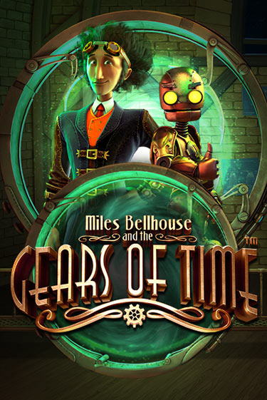 Бесплатная игра Miles Bellhouse and the Gears of Time | Вулкан Казино играть онлайн