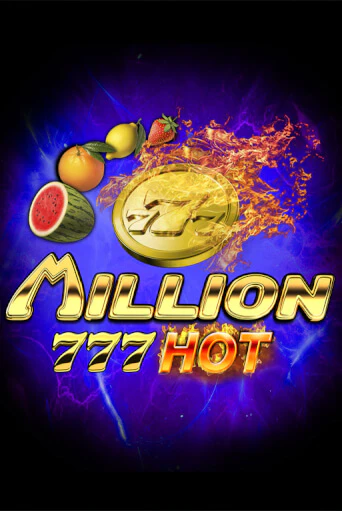 Бесплатная игра Million 777 Hot | Вулкан Казино играть онлайн