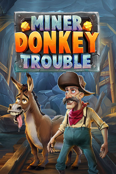 Бесплатная игра Miner Donkey Trouble | Вулкан Казино играть онлайн