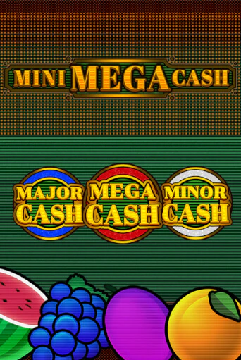 Бесплатная игра Mini Mega Cash | Вулкан Казино играть онлайн