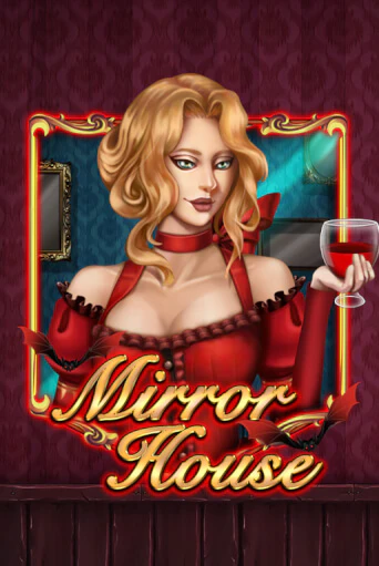 Бесплатная игра Mirror House | Вулкан Казино играть онлайн