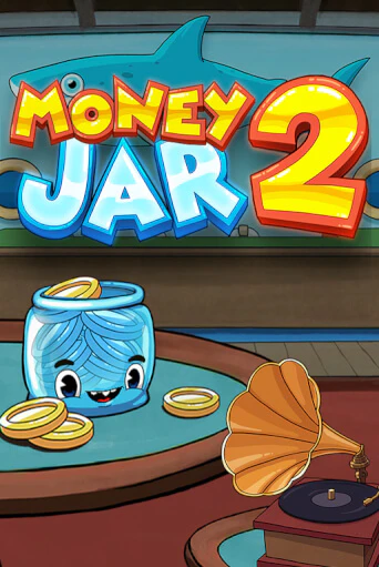 Бесплатная игра Money Jar 2 | Вулкан Казино играть онлайн