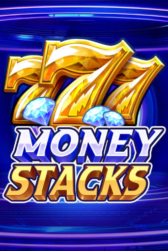 Бесплатная игра Money Stacks | Вулкан Казино играть онлайн