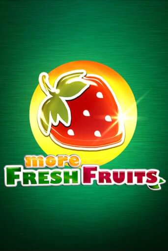 Бесплатная игра More Fresh Fruits | Вулкан Казино играть онлайн