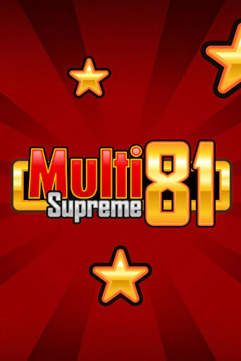 Бесплатная игра Multi Supreme 81 | Вулкан Казино играть онлайн
