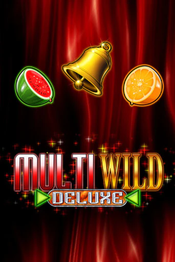 Бесплатная игра Multi Wild Deluxe | Вулкан Казино играть онлайн