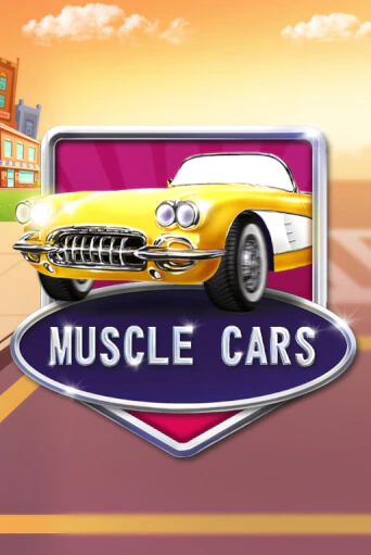 Бесплатная игра Muscle Cars | Вулкан Казино играть онлайн