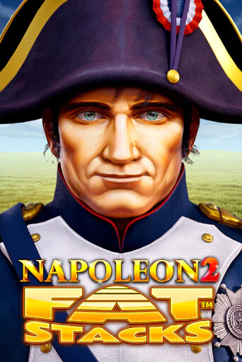 Бесплатная игра Napoleon 2 FatStacks | Вулкан Казино играть онлайн