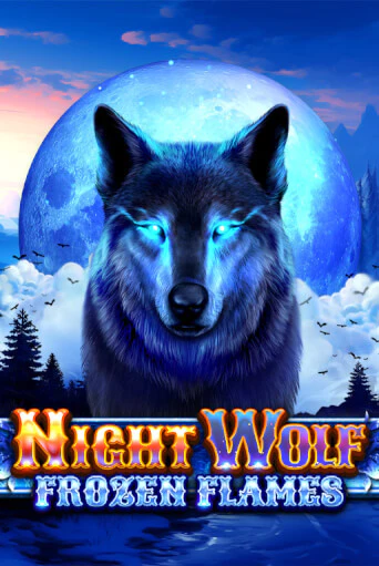 Бесплатная игра Night Wolf - Frozen Flames | Вулкан Казино играть онлайн