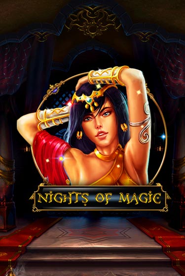 Бесплатная игра Nights Of Magic | Вулкан Казино играть онлайн