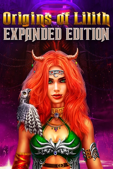 Бесплатная игра Origins Of Lilith - Expanded Edition | Вулкан Казино играть онлайн
