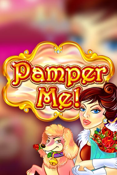 Бесплатная игра Pamper Me | Вулкан Казино играть онлайн