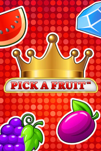 Бесплатная игра Pick a Fruit | Вулкан Казино играть онлайн