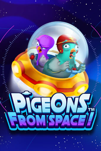 Бесплатная игра Pigeons From Space!™ | Вулкан Казино играть онлайн