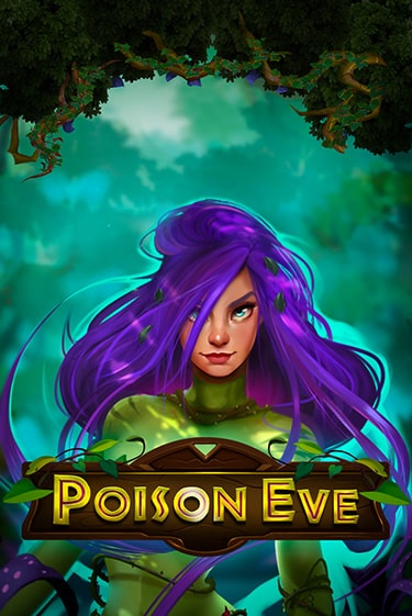Бесплатная игра Poison Eve | Вулкан Казино играть онлайн