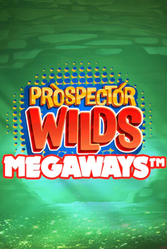 Бесплатная игра Prospector Wilds Megaways | Вулкан Казино играть онлайн