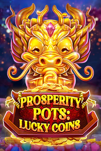 Бесплатная игра Prosperity Pots: Lucky Coins | Вулкан Казино играть онлайн