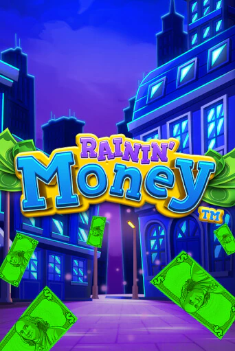 Бесплатная игра Rainin' Money | Вулкан Казино играть онлайн