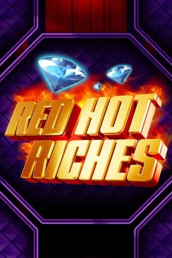 Бесплатная игра Red Hot Riches | Вулкан Казино играть онлайн