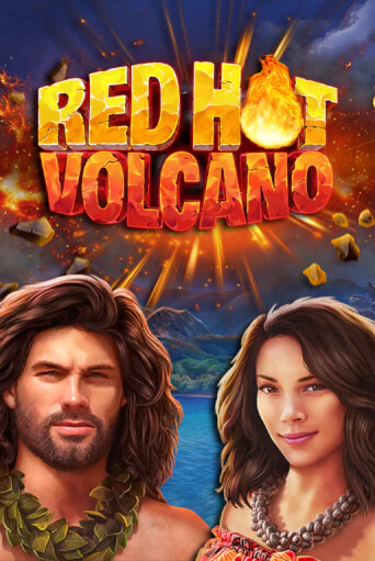 Бесплатная игра Red Hot Volcano | Вулкан Казино играть онлайн