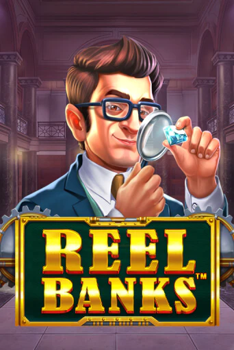 Бесплатная игра Reel Banks™ | Вулкан Казино играть онлайн