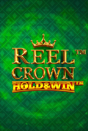 Бесплатная игра Reel Crown™: Hold & Win™ | Вулкан Казино играть онлайн